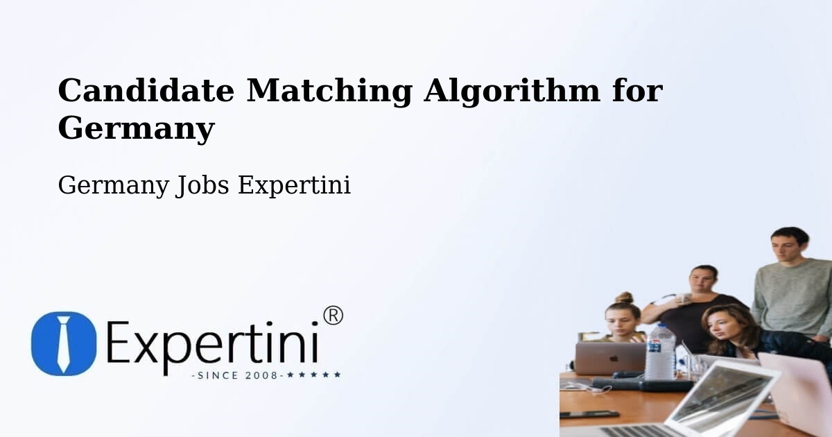 Candidate Matching Algorithm Overview – Ertingen - Germany Jobs Expertini